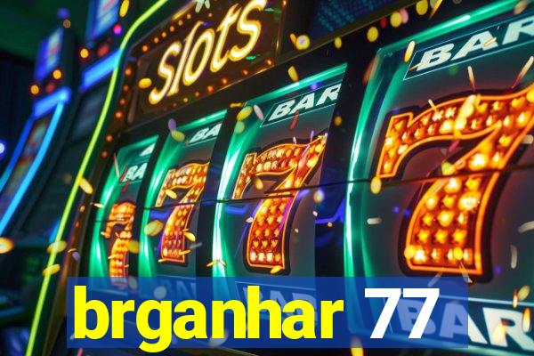 brganhar 77